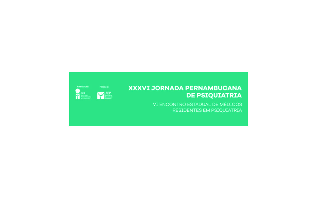 XXXVI Jornada Pernambucana de Psiquiatria | evento